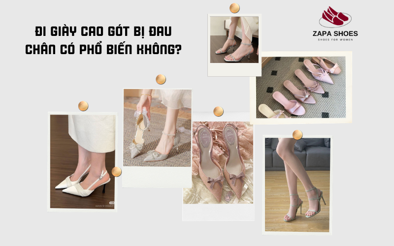 Đi giày cao gót bị đau chân có phổ biến không?