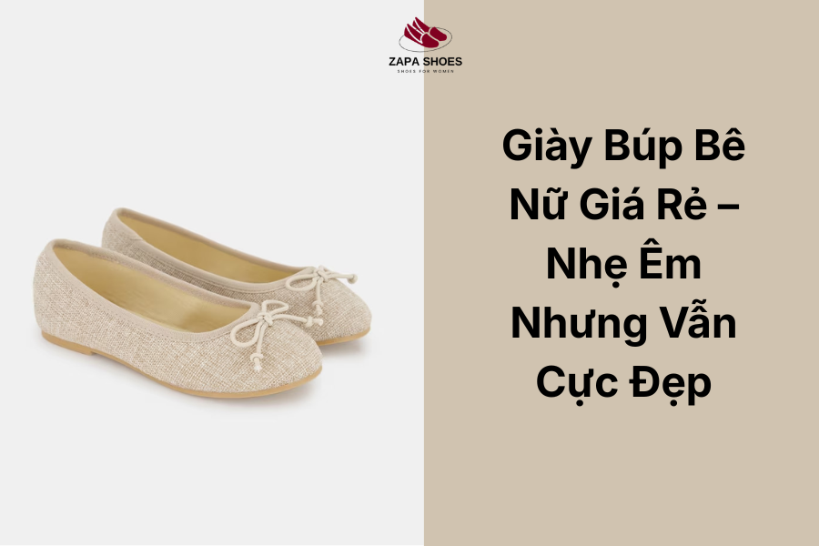 Cách chọn giày búp bê nữ giá sinh viên vừa rẻ vừa đẹp